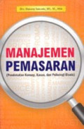 DASAR-DASAR MANAJEMEN PEMASARAN KONSEP, STRATEGI, DAN KASUS