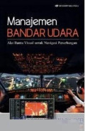 MANAJEMEN BANDAR UDARA ALAT BANTU VISUAL UNTUK NAVIGASI PENERBANGAN